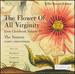 The Flower of All Virginity-Eton Choirbook, Vol 4