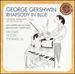 Gershwin: Rhapsody in Blue (Masterworks Expanded Edition)