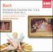 Bach: Brandenburg Concertos No. 5 & 6; Orchestral Suite No. 1