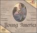 Young America: Choral Works of Gordon Getty