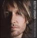 Keith Urban / Love, Pain & the Whole Crazy Thing