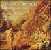 Vivaldi in Arcadia: Concertos and Arias