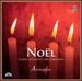 Noël: Carols & Chants for Christmas-Anonymous 4 (4 Cd Set)