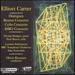Carter-Dialogues; Boston Concerto; Cello Concerto