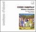 Codex Chantilly-Ballades & Rondeaux