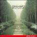 Brahms: Viola Sonata Op120 Nos 1, 2, Two Songs for Alto Voice, Viola & Piano