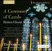 Ceremony of Carols: Britten Choral Works II