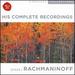 Rachmaninoff: the Complete Recordings