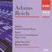 Adams: Grand Pianola Music / Reich: Vermont Counterpoint; Eight Lines