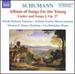 Schumann: Album of Songs for the Young; Lieder and Songs I, Op. 27