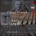 Franck: Prlude, Choral et Fugue; Prlude, Aria et Final; Langlais: Pices, Op. 6 