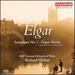 Elgar: Symphony No. 1; Organ Sonata