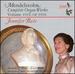 Mendelssohn: Complete Organ Works, Vol. 5