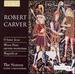 Robert Carver: O bene Jesu; Missa Dum sacrum mysterium; Magnificat