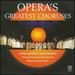 Operas Greatest Choruses