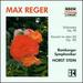 Max Reger: Concerto in Olden Style, Op 123, Sinfonietta Op 90