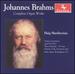 Brahms: Complete Organ Works