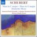 Schubert: Masses in C and G (Mass No. 4 in C Major/ Mass No. 2 in G Major/ Deutsche Messe)