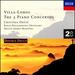 Heitor Villa-Lobos: The 5 Piano Concertos