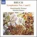 Bruch: Symphony No. 1 in E Flat/ Symphony No. 2 in F Minor
