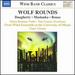 Various: Wolf Rounds (Ladder to the Moon/ Concerto for Trombone/ Christopher Rouse)