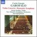 Garofalo: Romantic Symphony (Romantic Symphony/ Violin Concerto)
