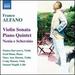 Alfano: Violin Sonata/ Piano Quintet/ Nenia and Scherzino