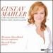 Mahler: Lieder Eines Fahrenden Gesellen, Ruckertlieder, Kindertotenlieder