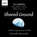 Alec Roth/Vikram Seth: Shared Ground