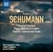 Schumann: Manfred Overture; Piano Concerto in a Minor; Overture; Scherzo and Finale