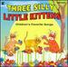 Three Silly Little Kittens: Children's Favorite Songs