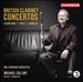 British Clarinet Concertos 1