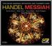 Handel: Messiah (Toronto 2011) (Karina Gauvin/ Robin Blaze/ Tafelmusik Baroque Orchestra and Chamber Choir/ Ivars Taurins) (Tafelmusik: Tmk1016cd2)