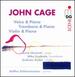 John Cage: Voice & Piano; Trombone & Piano; Violin & Piano