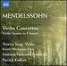Mendelssohn: Violin Concerto in E Minor Op. 64; Violin Concerto in D Minor; Violin Sonata Op. 4