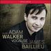 Vocalise [Adam Walker, James Baillieu ] [Opus Arte: Oacd9012d]