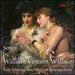 Songs By William Vincent Wallace [Sally Silver, Richard Bonynge] [Somm: Sommcd 0131]