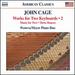 Cage: Works for Two Keyboards Vol. 2 [Pestova/Meyer Piano Duo] [Naxos: 8.559727]