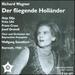 Richard Wagner: Der fliegende Hollnder