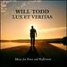 Will Todd: Lux Et Veritas-Music for Peace and Reflection (Tenebrae)