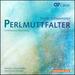 Frank Schwemmer: Perlmuttfalter - Contemporary Choral Music