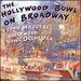 The Hollywood Bowl on Broadway