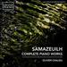 Samazeuilh: Complete Piano Works [Oliver Chauzu] [Grand Piano: Gp669]