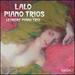 Lalo: Piano Trios [Leonore Piano Trio ] [Hyperion: Cda68113]