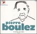 Un Siecle De Musique Fracaise: Pierre Boulez