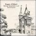 Eugen D'Albert: Complete String Quartets