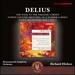 Delius: a Dance Rhapsody [Bournemouth Symphony Orchestra, Richard Hickox] [Chandos: Chan10913x]