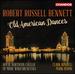Robert Russell Bennet: Old American Dances