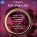 Wagner: Die Walkure [Matthias Goerne; Michelle Deyoung; Stuart Skelton; Heidi Melton; Petra Lang; Hong Kong Philharmonic Orchestra, Jaap Van Zweden] [Naxos: 8660394-97]