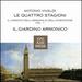 Vivaldi: Le Quattro Stagioni [the Four Seasons] & Concertos